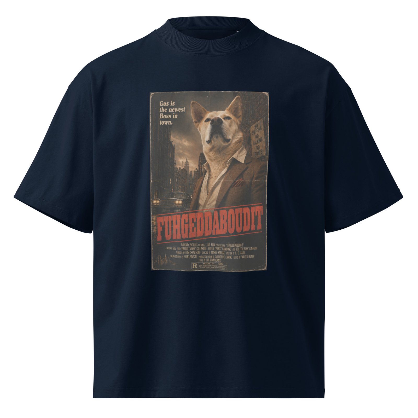 Fuhgeddaboudit – Gus Mob Boss Organic Oversized High Neck T-Shirt